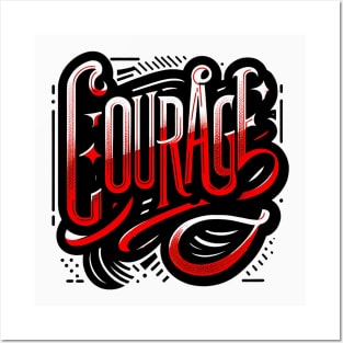 COURAGE - INSPIRATIONAL QUOTES Posters and Art
